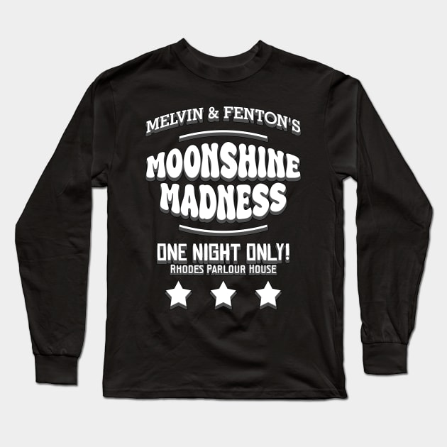 Melvin and Fenton's Moonshine Madness Long Sleeve T-Shirt by robotrobotROBOT